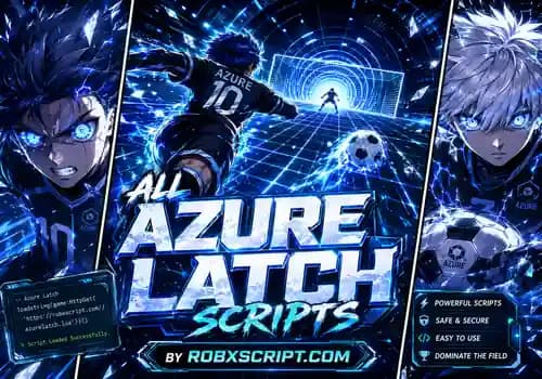Azure Latch Scripts 2026 - All Working Scripts & Hubs