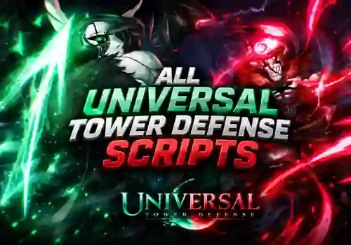 All Universal Tower Defense Scripts